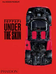 Ferrari: Under the Skin - Andrew Nahum (ISBN: 9780714875187)