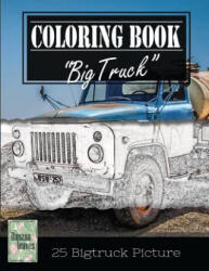 Classic Truck Jumbo Car Sketch Grayscale Photo Adult Coloring Book, Mind Relaxation Stress Relief: Just added color to release your stress and power b - Banana Leaves (ISBN: 9781544297101)