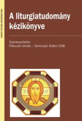 A liturgiatudomány kézikönyve (2020)