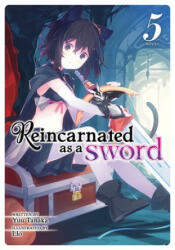 Reincarnated as a Sword (Light Novel) Vol. 5 - Llo (ISBN: 9781645054634)