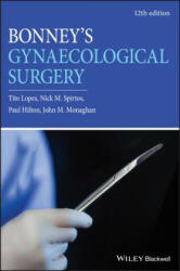 Bonney's Gynaecological Surgery 12th edition - Tito Lopes, Nick M. Spirtos, Paul Hilton, John M. Monaghan (ISBN: 9781119266785)