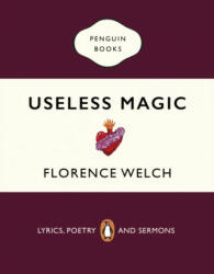 Useless Magic - Florence Welch (ISBN: 9780241983829)