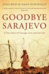 Goodbye Sarajevo - Atka Reid (2012)