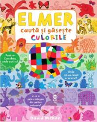 Elmer. Cauta si gaseste culorile - David McKee (ISBN: 9786069782842)