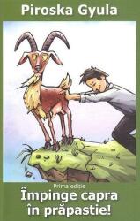 Împinge capra în prăpastie! (ISBN: 9786067252392)