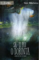 Sa-ti pui o dorinta - Vasi Radulescu (ISBN: 9786069480601)