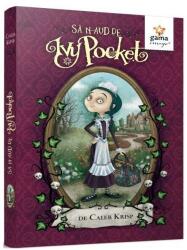 Să n-aud de Ivy Pocket! - Volumul 1 (ISBN: 9789731498928)