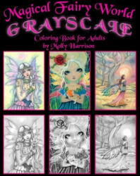Magical Fairy World Grayscale Coloring Book by Molly Harrison - Molly Harrison (ISBN: 9781706202622)