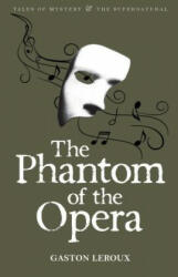 The Phantom of the Opera - Gaston Leroux (ISBN: 9781840220735)