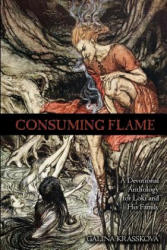 Consuming Flame: A Devotional Anthology for Loki and His Family - Galina Krasskova (ISBN: 9781500237929)