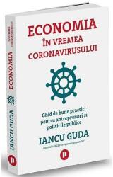 Economia în vremea coronavirusului (ISBN: 9786067224009)