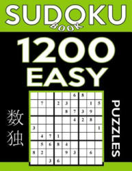 Sudoku Book 1, 200 Easy Puzzles: Sudoku Puzzle Book With Only One Level of Difficulty - Sudoku Book (ISBN: 9781542993425)