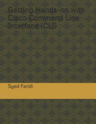 Getting Hands-on with Cisco Command Line Interface (CLI) - Syed Tasmir Faridi (2019)