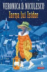 Iarna lui Isidor - Veronica D. Niculescu (ISBN: 9789734681488)