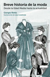 Breve historia de la moda - GIORGIO RIELLO (ISBN: 9788425228773)