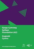 Dysgu Cymraeg: Sylfaen/Foundation (A2) - Gogledd Cymru/North Wales (ISBN: 9781999686154)