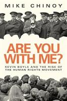 Are You with Me? : Kevin Boyle and the Human Rights Movement (ISBN: 9781843517726)
