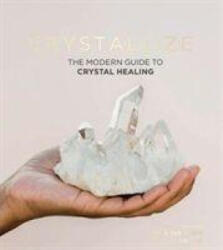 Crystallize - Yulia van Doren (ISBN: 9781787134522)