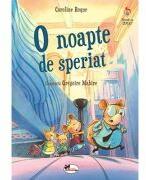 O noapte de speriat - Gregoire Mabire, Caroline Roque (ISBN: 9786060092452)
