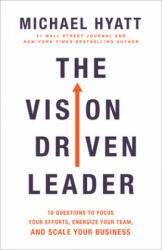 Vision-Driven Leader - Michael Hyatt (ISBN: 9780801094996)