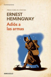Adiós a las armas - Ernest Hemingway (ISBN: 9788490622827)
