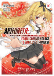 Arifureta: From Commonplace to World's Strongest (Light Novel) Vol. 10 - Takaya-Ki (ISBN: 9781645057475)