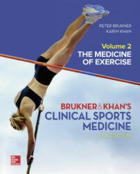 CLINICAL SPORTS MEDICINE: THE MEDICINE OF EXERCISE 5E, VOL 2 - Peter Brukner, Karim Khan (ISBN: 9781760420512)