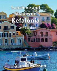Sunshine and Shades on Kefalonia - Alan R. Massen (ISBN: 9780993559129)