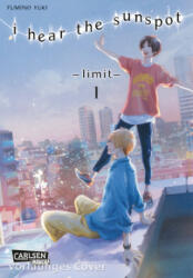 I Hear The Sunspot - Limit 1 - Yuki Fumino (ISBN: 9783551714893)
