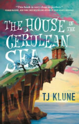The House in the Cerulean Sea - TJ Klune (ISBN: 9781250217288)