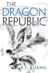 The Dragon Republic - R. F. Kuang (ISBN: 9780008239893)