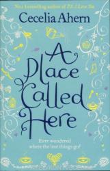 Place Called Here - Cecilia Ahern (ISBN: 9780007198917)
