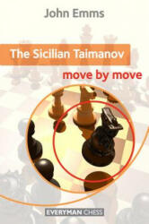 Sicilian Taimanov: Move by Move - John Emms (2012)