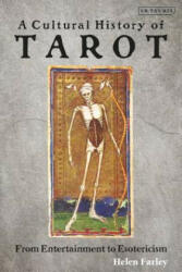 Cultural History of Tarot - Helen Farley (ISBN: 9781788314916)