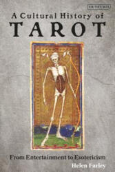 Cultural History of Tarot - Helen Farley (ISBN: 9781788314916)