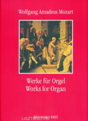 Wolfgang Amadeus Mozart: Wolfgang Amadeus Mozart: Works for Organ (ISBN: 9780006503057)