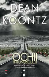 Ochii intunericului - Dean Koontz (ISBN: 9786060064053)