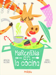 Marcelina en la cocina - GRACIA IGLESIAS, SARA SANCHEZ (2017)