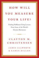 How Will You Measure Your Life? (2012)