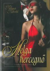 Melissa Moretti: Helga hercegnő (ISBN: 9789633758533)