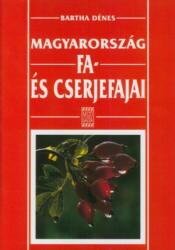 Magyarország fa- és cserjefajai (2018)