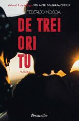 De trei ori tu - partea I (Vol. 3) Trei metri deasupra cerului (ISBN: 9789975324861)