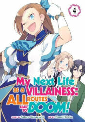 My Next Life as a Villainess: All Routes Lead to Doom! (Manga) Vol. 4 - Nami Hidaka (ISBN: 9781645057659)