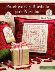 Patchwork y Bordado para Navidad - GAIL PAN (ISBN: 9788498745351)