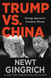 Trump vs. China - Facing America's Greatest Threat (ISBN: 9781546099888)
