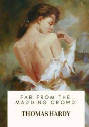 Far from the Madding Crowd - Thomas Hardy (ISBN: 9781717503091)