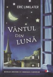 Vantul din luna. Roman distins cu medalia Carnegie - Eric Linklater (ISBN: 9786063338021)