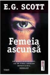 Femeia ascunsa - EG Scott (ISBN: 9786064006059)