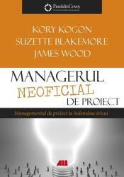 Managerul neoficial de proiect (ISBN: 9786065875180)