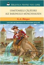 Uimitoarele călătorii ale baronului Münchhausen (ISBN: 9786067414103)